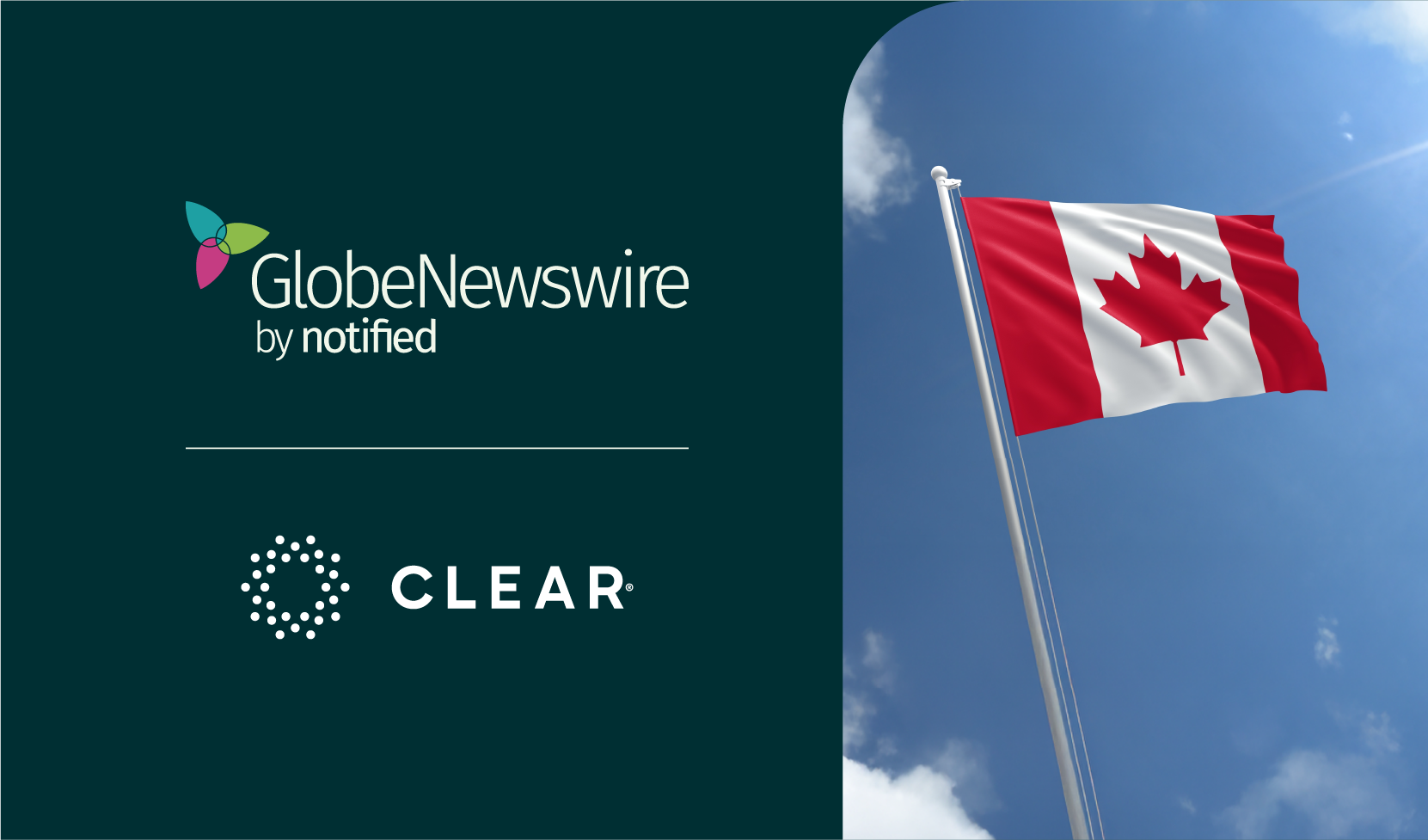 CLEAR Verified Now Available for GlobeNewswire Press Releases in Canada
