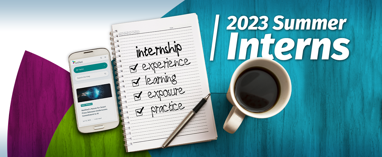Empowering Young Talent: Notified's 2023 Summer Internship Program