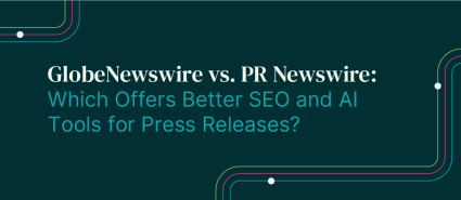 Better SEO & AI Tools: GlobeNewswire vs. PR Newswire