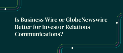 GlobeNewswire vs. Business Wire for IR