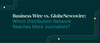 Newswire Reach: GlobeNewswire vs. Business Wire